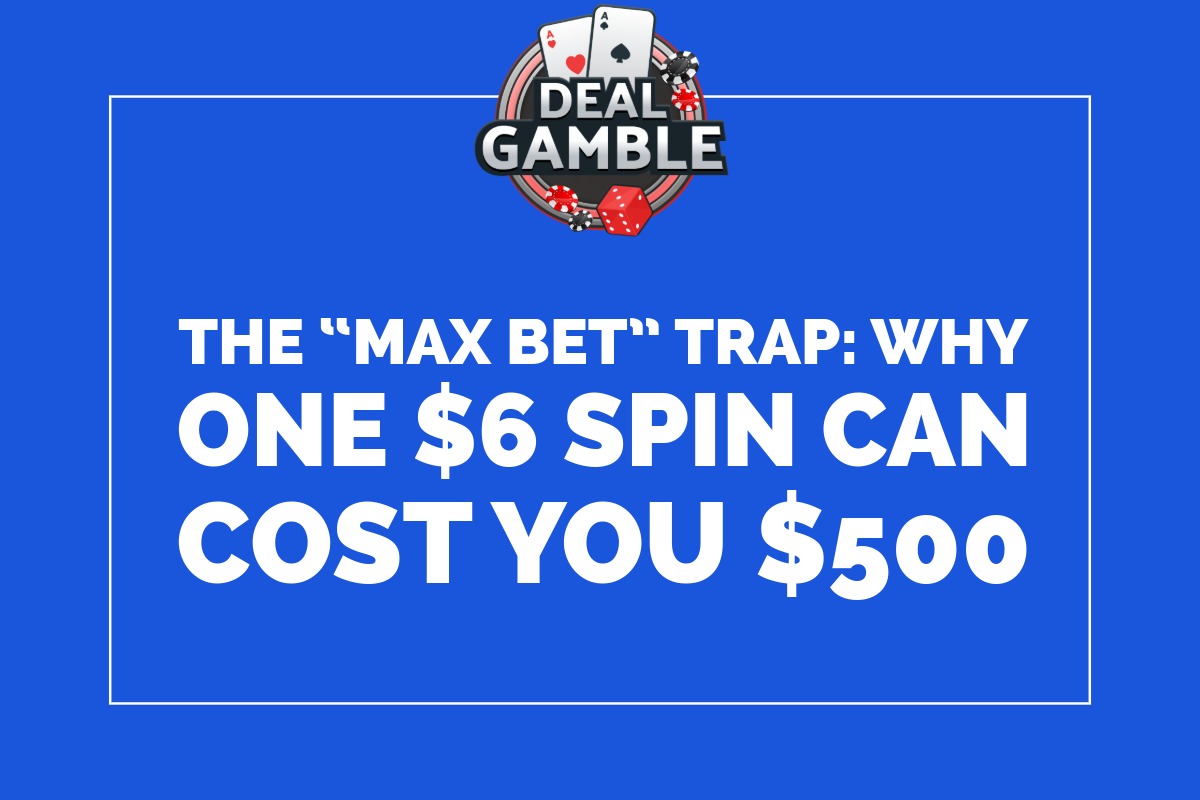 the-max-bet-trap