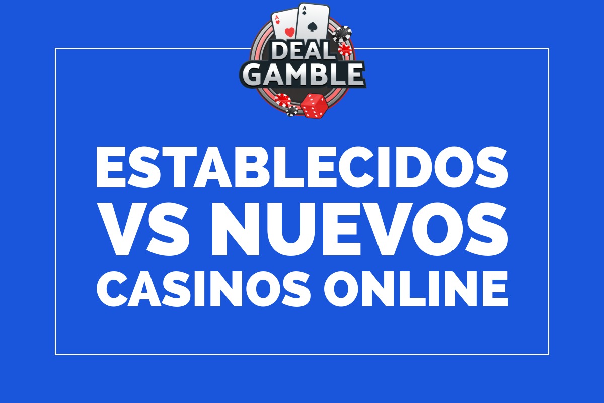 establecidos-vs-nuevos-casinos